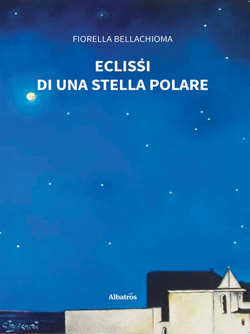 Title details for Eclissi di una stella polare by Fiorella Bellachioma - Wait list